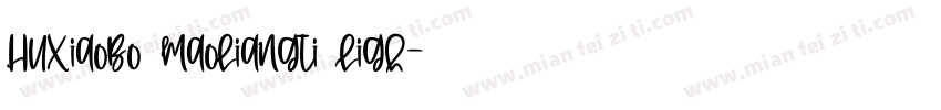 HuXiaoBo MaoLiangTi Ligh字体转换